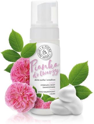 eFiore Odmładzająca Pianka Do Mycia Twarzy Na Bazie Hydrolatu Z Róży Damasceńskiej 150ml