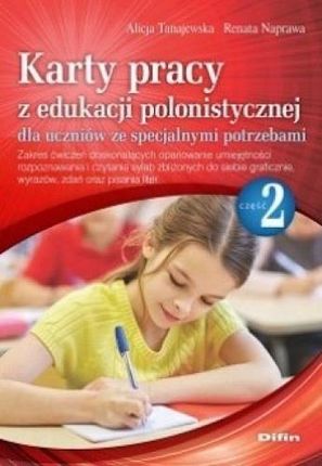 Karty pracy z edukacji polonistycznej dla uczniów ze specjalnymi potrzebami. Część 2