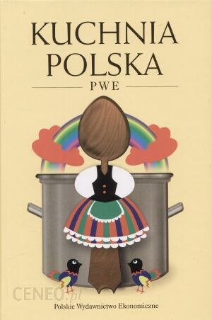 Kuchnia Polska Pwe Ceny I Opinie Ceneo Pl