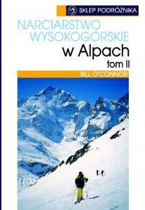 Narciarstwo wysokogorskie w Alpach tom II Sklep Podroznika