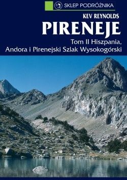 Pireneje tom II Hiszpania Andora Pirenejski Szlak Wysokogórski Sklep Podróżnika