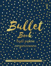 Zdjęcie Bullet Book. Bądż pięknie zorganizowana w. 2020 - Koszalin