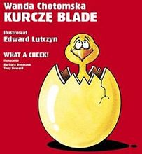 Kurczę blade What a cheek !