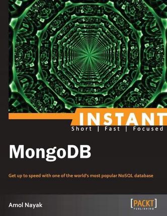 Instant MongoDB - Nayak, Amol
