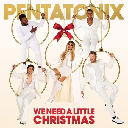 Pentatonix: We Need A Little Christmas [CD]
