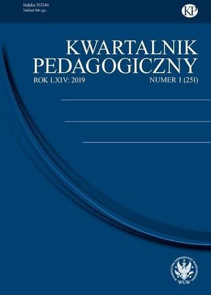 Kwartalnik Pedagogiczny 2019/1 (251) Wydawnictwo Uniwersytetu Warszawskiego