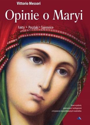 Opinie o Maryi - Vittorio Messori (nowe wyd.)