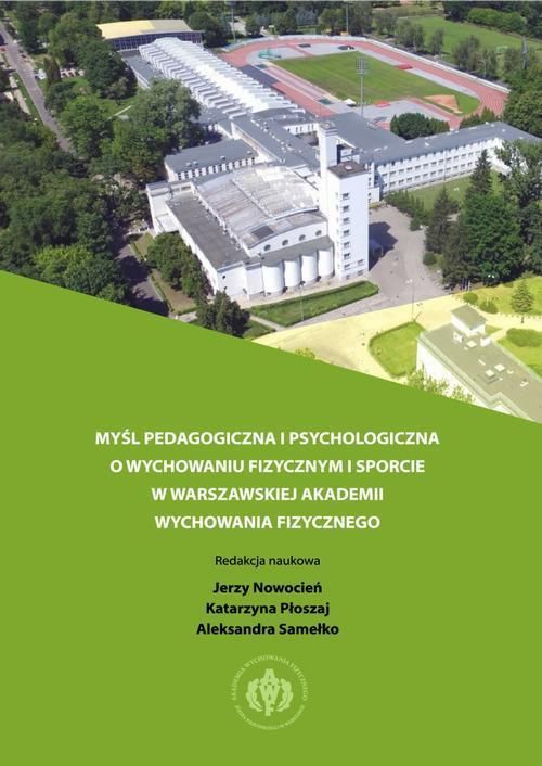 Myśl Pedagogiczna I Psychologiczna O Wychowaniu Fizycznym I Sporcie W ...