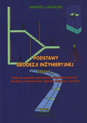 Podstawy geodezji inżynieryjnej. cz.1