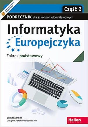 Informatyka Europejczyka Podręcznik Zakres Podstawowy Część 2