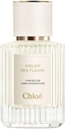 Chloe Atelier Des Fleurs Hibiscus Abelmoschus Woda Perfumowana 50Ml