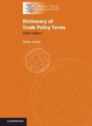 Dictionary of Trade Policy Terms Goode, Walter