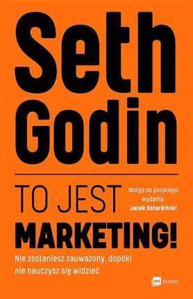 To Jest Marketing!, Seth Godin
