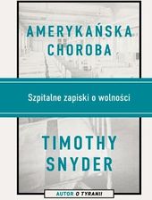 Zdjęcie Amerykańska choroba. Szpitalne zapiski o wolności - Brzozów
