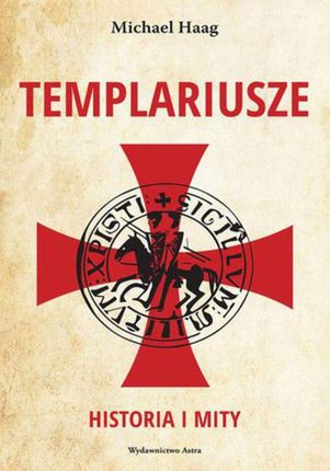 Templariusze Historia i mity (EPUB)