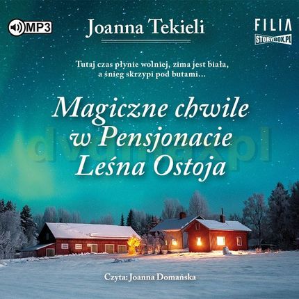 Magiczne chwile w Pensjonacie Leśna Ostoja - Joanna Tekieli [AUDIOBOOK]