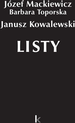 Mackiewicz, Toporska, Janusz Kowalewski Listy