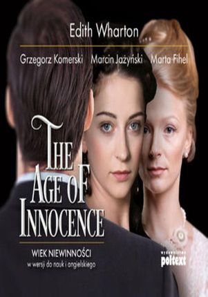 MP3 The Age of Innocence. Wiek niewinności w wersji do nauki angielskiego