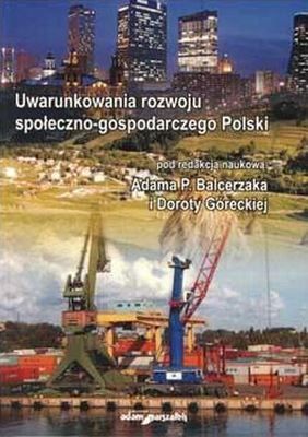 Uwarunkowania rozwoju społeczno-gospodarczego Polski