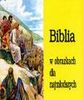 Biblia w obrazkach dla najmłodszych