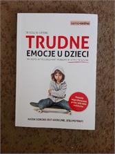 Trudne emocje u dzieci. Jak wspólnie rozwiązywać problemy w domu i w szkole