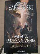 Miecz przeznaczenia. Wiedźmin. Tom 2