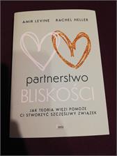 Partnerstwo bliskości. Jak teoria więzi pomoże ci stworzyć szczęśliwy związek