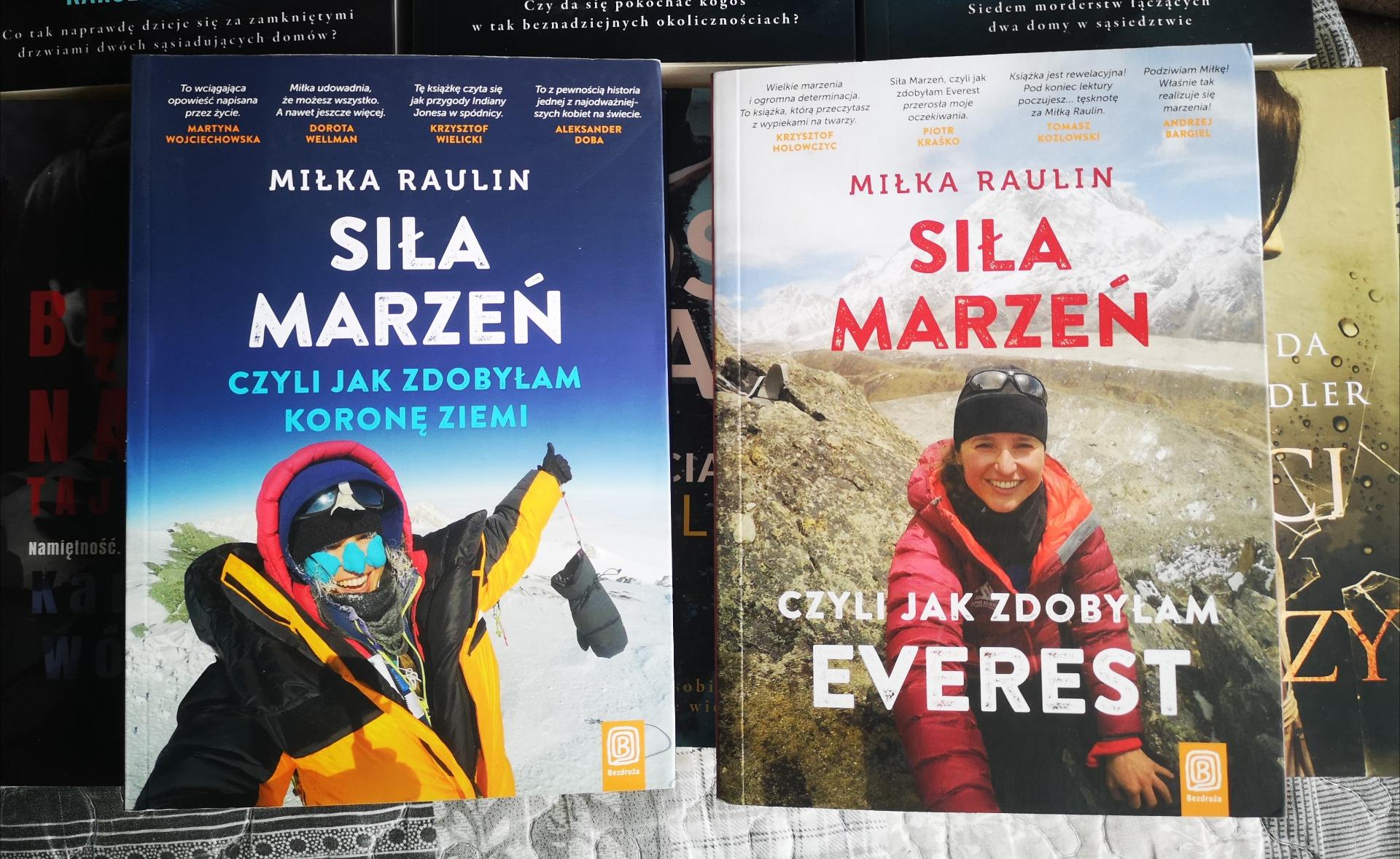 Siła Marzeń Czyli Jak Zdobyłam Koronę Ziemi - Miłka Raulin - Ceny i