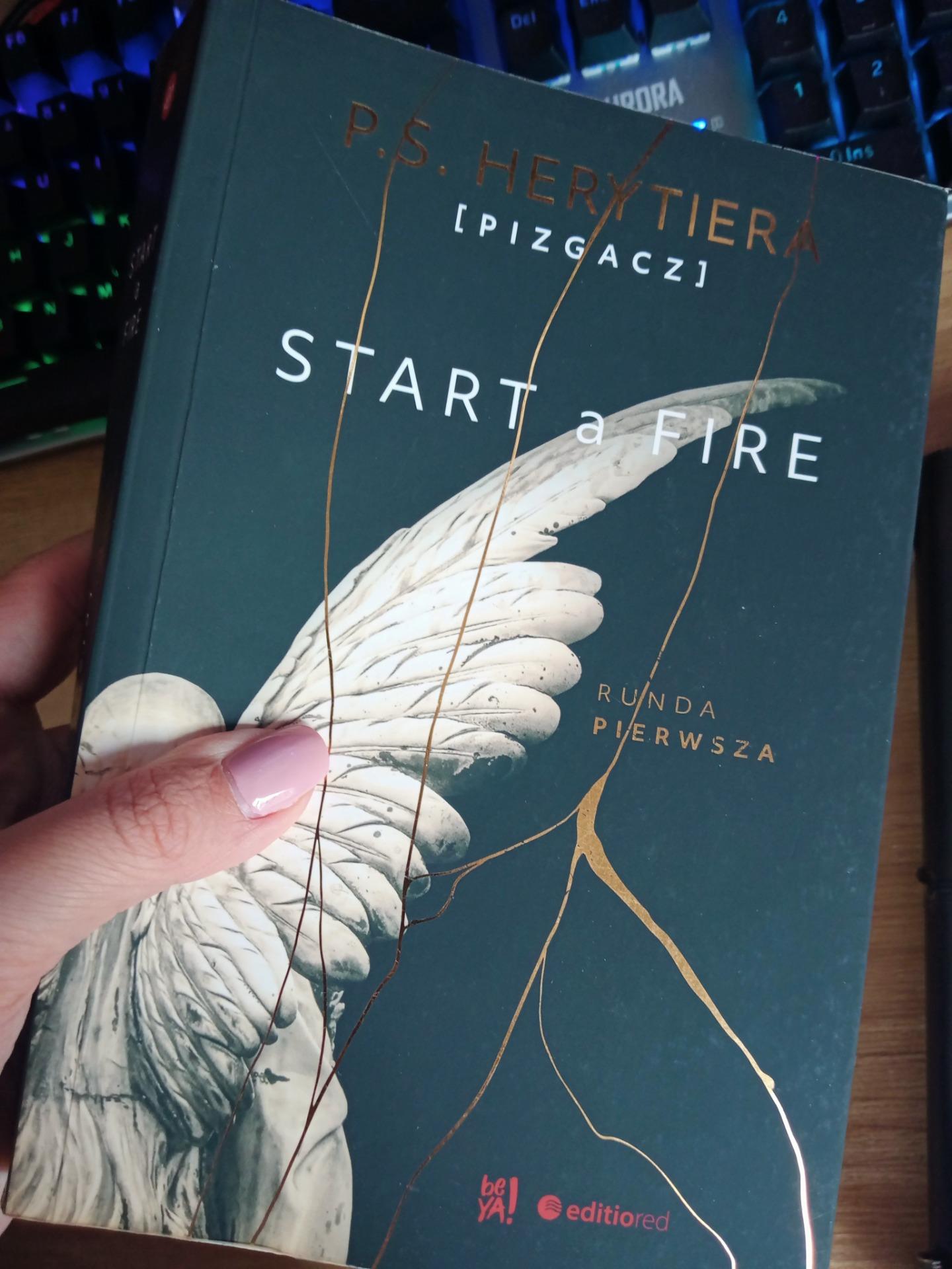Start A Fire Runda Druga Kiedy Start a Fire. Runda pierwsza - Romanse - Ceny i opinie na Ceneo.pl