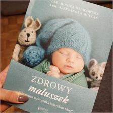 Zdrowy maluszek. Wyprawka noworodka lekarskim okiem