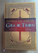 Gra o tron (edycja ilustrowana) George R.R. Martin
